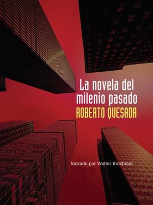 cover image of La novela del milenio passado (The Novel of the Last Millennium)